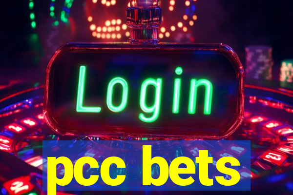 pcc bets